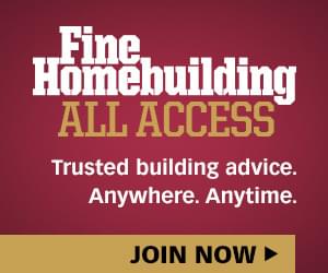 Fine Homebuilding All Access